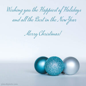 Happiest holidays Christmas card sentiments with blue baubles